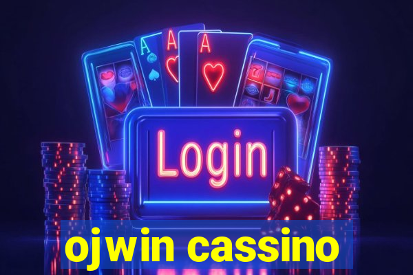 ojwin cassino